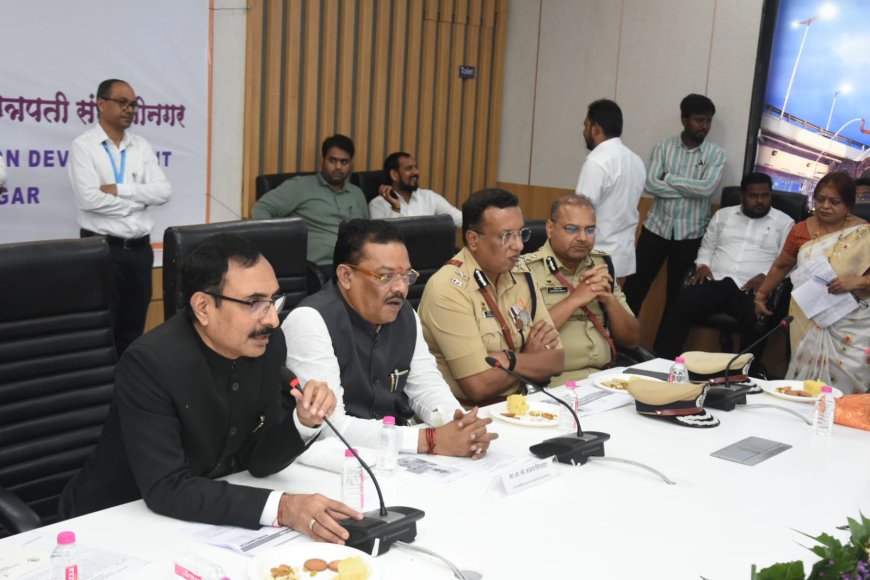 प्लॅन सिटी निर्माण करण्यासाठी सर्वोतोपरी सहकार्य - पालकमंत्री संजय शिरसाट