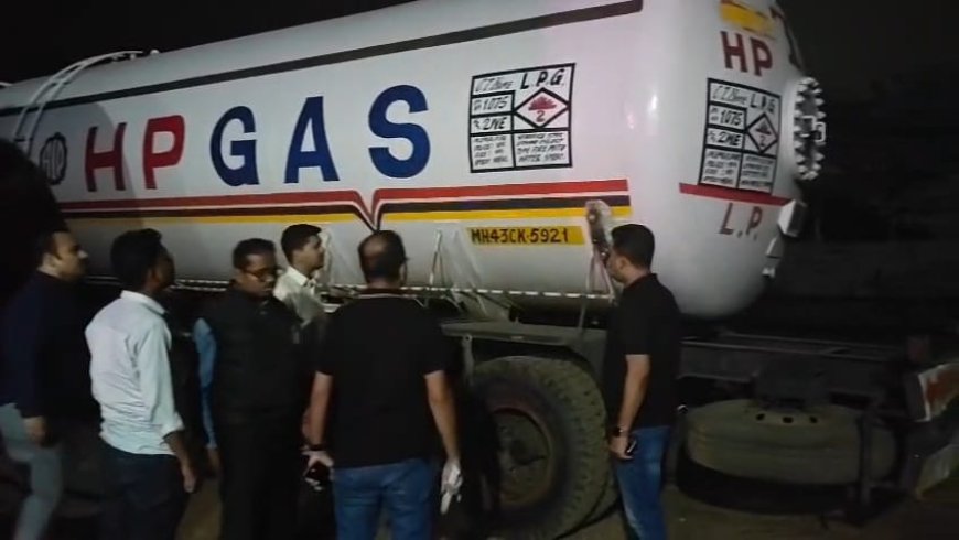 गॅस माफियांच्या मुसक्या आवळल्या, 1.26 कोटींच्या मुद्देमालासह 2 मोठे टँकर जप्त...