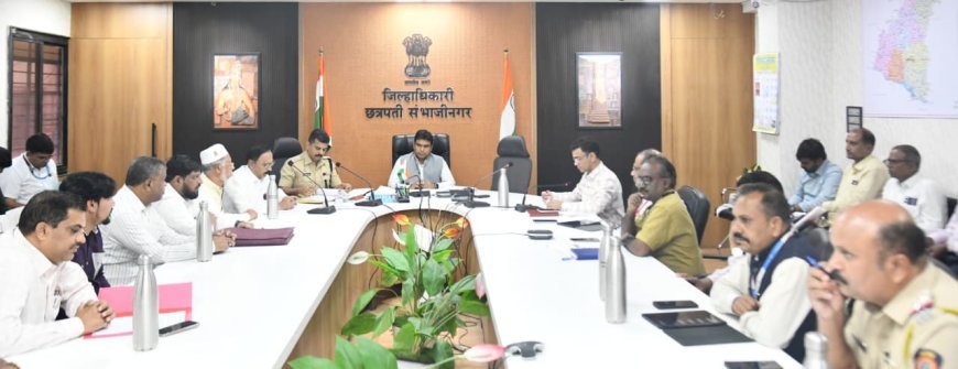 खुलताबाद उरुस निमित्ताने भाविकांना सर्व सुविधा उपलब्ध करुन देण्याचे जिल्हाधिकारी यांचे आदेश...!