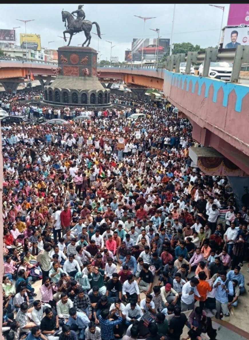 पुण्यानंतर MPSC च्या विद्यार्थ्यांचा  छत्रपती संभाजीनगरमध्ये आक्रोश, हजारो विद्यार्थी रस्त्यावर...!